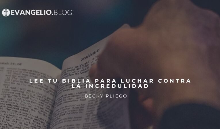6 Claves para Vencer la Incredulidad: Lecciones de la Biblia