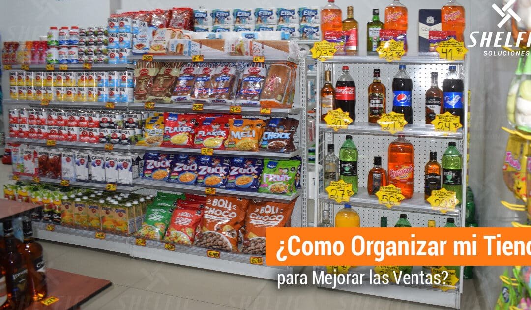 Como Acomodar una Tienda de Abarrotes Pequeña