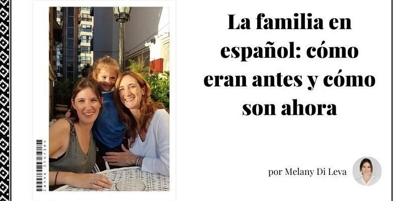 Como Eran las Familias Antes y Ahora