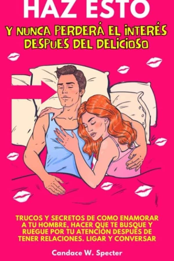 Como Hacer que un Hombre te Ruegue