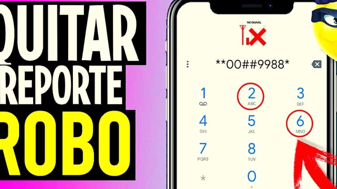 Cómo Quitar El Reporte De Robo De Un Celular