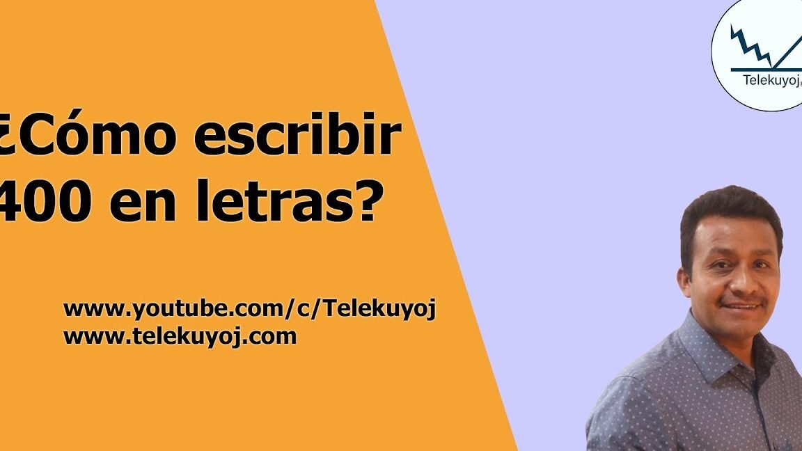 Como Se Escribe 400 En Letras