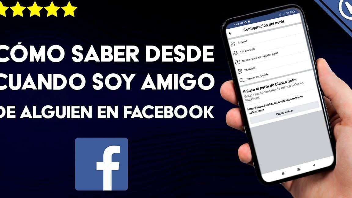 Descubre cómo saber desde cuándo son amigos dos personas en Facebook