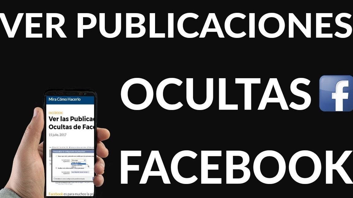 Descubre cómo ver las publicaciones ocultas de un amigo en Facebook en 2018