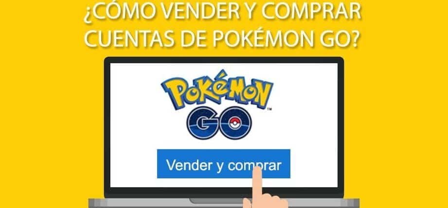 Guía definitiva para vender cuentas de Pokémon GO: ¡Convierte tus capturas en ganancias!